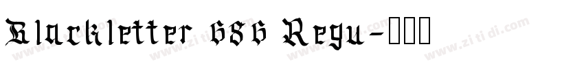 Blackletter 686 Regu字体转换
